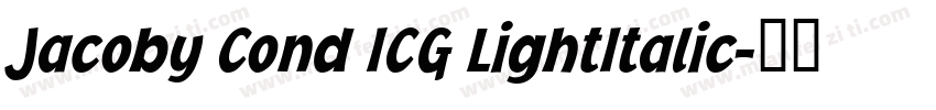 Jacoby Cond ICG LightItalic字体转换
